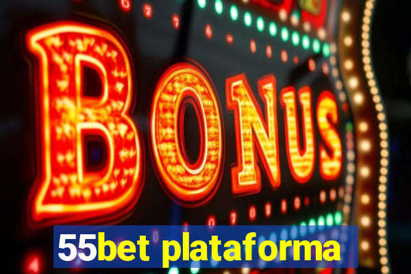 55bet plataforma